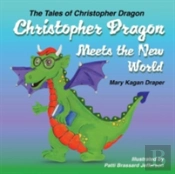 Christopher Dragon Meets The New World
