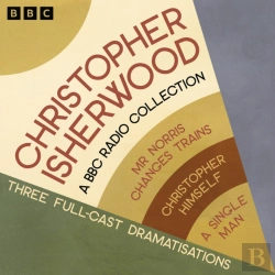Bertrand.pt - Christopher Isherwood: A Bbc Radio Collection