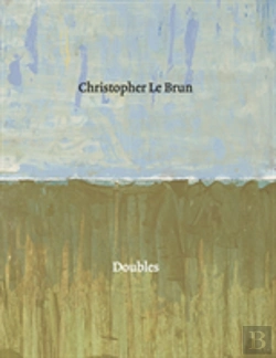 Bertrand.pt - Christopher Le Brun: Doubles