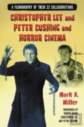 Christopher Lee And Peter Cushing And Horror Cinema