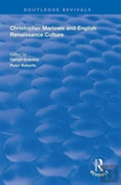 Christopher Marlowe And English Renaissance Culture