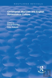 Christopher Marlowe And English Renaissance Culture