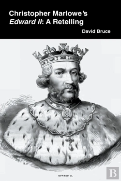 Bertrand.pt - Christopher Marlowe’S Edward Ii