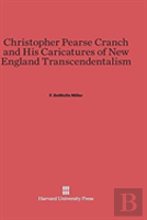 Christopher Pearse Cranch And His Caricatures Of New England Transcendentalism