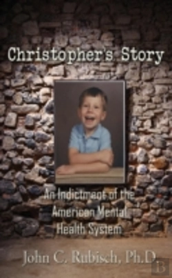 Bertrand.pt - Christopher'S Story: An Indictment Of The American Mental Health System