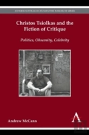 Christos Tsiolkas And The Fiction Of Critique