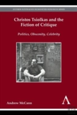 Bertrand.pt - Christos Tsiolkas And The Fiction Of Critique