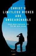 Christ'S Limitless Riches Are Unsearchable