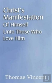 Christ'S Manifestation Of Himself Unto Those Who Love Him