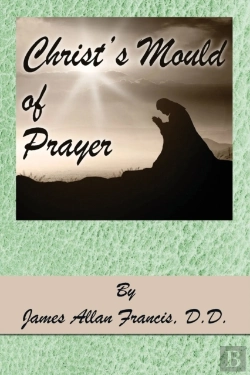 Bertrand.pt - Christ'S Mould Of Prayer