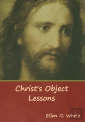 Christ'S Object Lessons