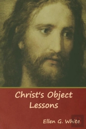 Christ'S Object Lessons
