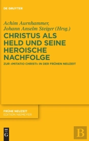 Christus Als Held Und Seine Heroische Na