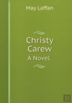 Bertrand.pt - Christy Carew A Novel