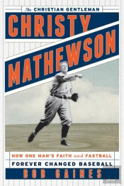 Christy Mathewson, The Christian Gentleman