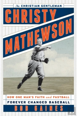 Bertrand.pt - Christy Mathewson, The Christian Gentleman