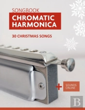 Chromatic Harmonica Songbook - 30 Christmas Songs