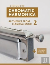 Chromatic Harmonica Songbook - 48 Themes From Classical Music 2