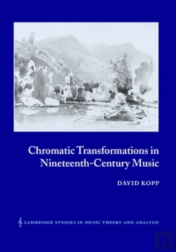 Bertrand.pt - Chromatic Transformations In Nineteenth-Century Music
