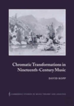 Bertrand.pt - Chromatic Transformations In Nineteenth-Century Music