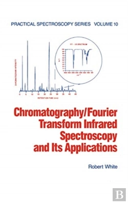 Bertrand.pt - Chromatography/Fourier Transform Infrared Spectroscopy And Its Applications
