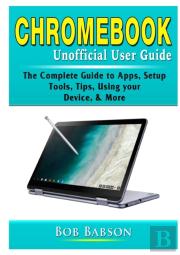 Chromebook Unofficial User Guide