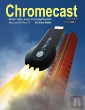 Chromecast Users Manual: Stream Video, M