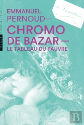 Chromo De Bazar : Le Tableau Du Pauvre