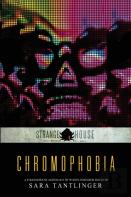 Chromophobia