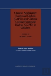 Chronic Ambulatory Peritoneal Dialysis (Capd) And Chronic Cycling Peritoneal Dialysis (Ccpd) In Children