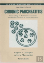 Chronic Pancreatitis - Proceedings Of The 92nd Course Of The International School Of Medical Sciences
