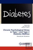 Chronic Psychological Stress In Type 1 And Type 2 Diabetes Mellitus
