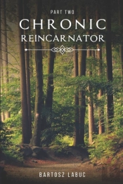 Chronic Reincarnator