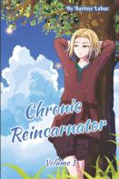 Chronic Reincarnator