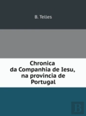 Chronica Da Companhia De Iesu, Na Provincia De Portugal
