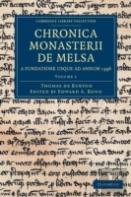 Chronica Monasterii De Melsa, A Fundatione Usque Ad Annum 1396