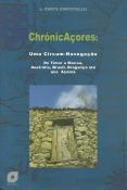 Chrónicaçores: Uma Circum-Navegação de Timor a Macau, Austrália, Brasil, Bragança até aos Açores