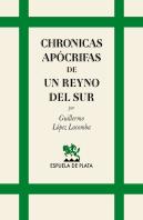 Chronicas Apocrifas De Un Reyno Del Sur