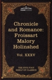 Chronicle And Romance: Froissart , Malor