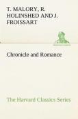 Chronicle And Romance (The Harvard Classics Series)