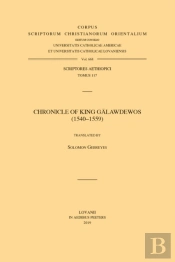 Chronicle Of King Galawdewos (1540-1559)