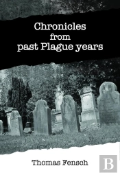 Chronicles From Past Plague Years