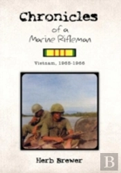 Chronicles Of A Marine Rifleman