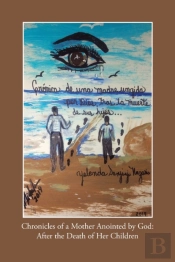 Chronicles Of A Mother Anointed By God