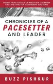 Chronicles Of A Pacesetter And Leader