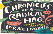 Chronicles Of A Radical Hag (With Recipes)