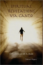 Chronicles Of A Sage: Spiritual Revelations Via Canto