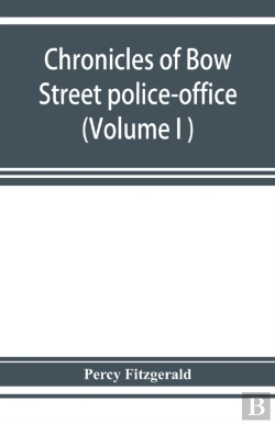 Bertrand.pt - Chronicles Of Bow Street Police-Office (Volume I )