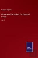Chronicles Of Carlingford. The Perpetual Curate