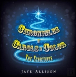 Bertrand.pt - Chronicles Of Carols In Color: The Storybook
